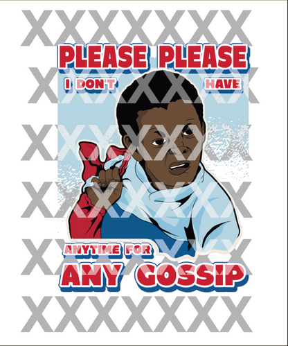 No Time For Gossip